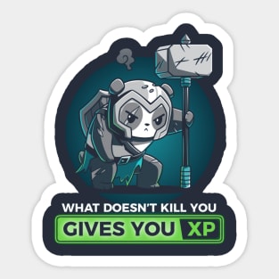 WHAT DOESN’T KILL YOU GIVES YOU XP Sticker